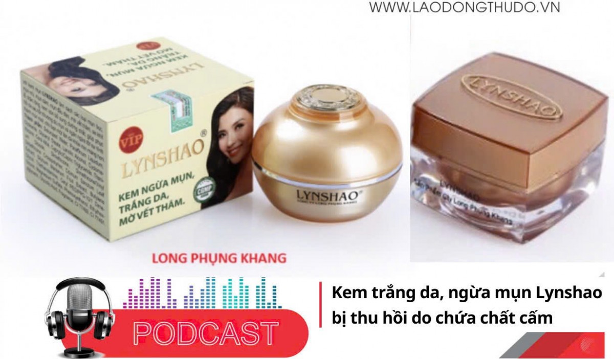 Điểm những tin nổi bật sáng ngày 19/12/2025: Kem trắng da, ngừa mụn Lynshao bị thu hồi do chứa chất cấm