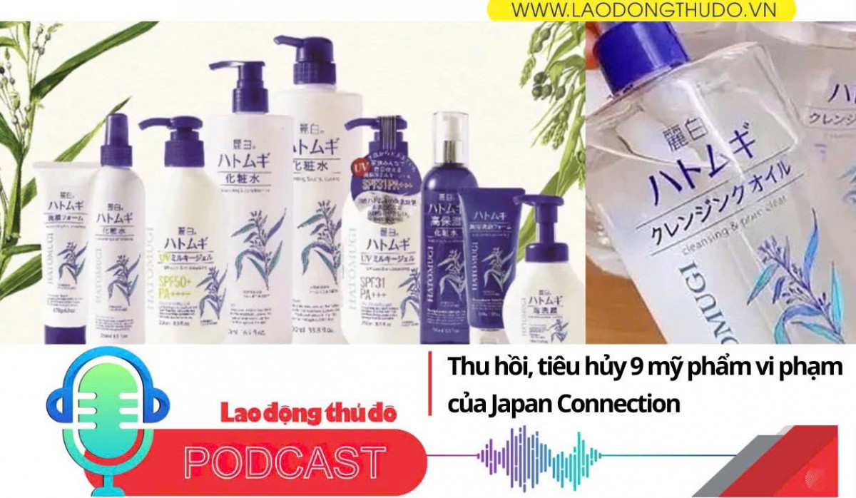 Điểm những tin nổi bật sáng ngày 27/12/2025: Thu hồi, tiêu hủy 9 mỹ phẩm vi phạm của Japan Connection
