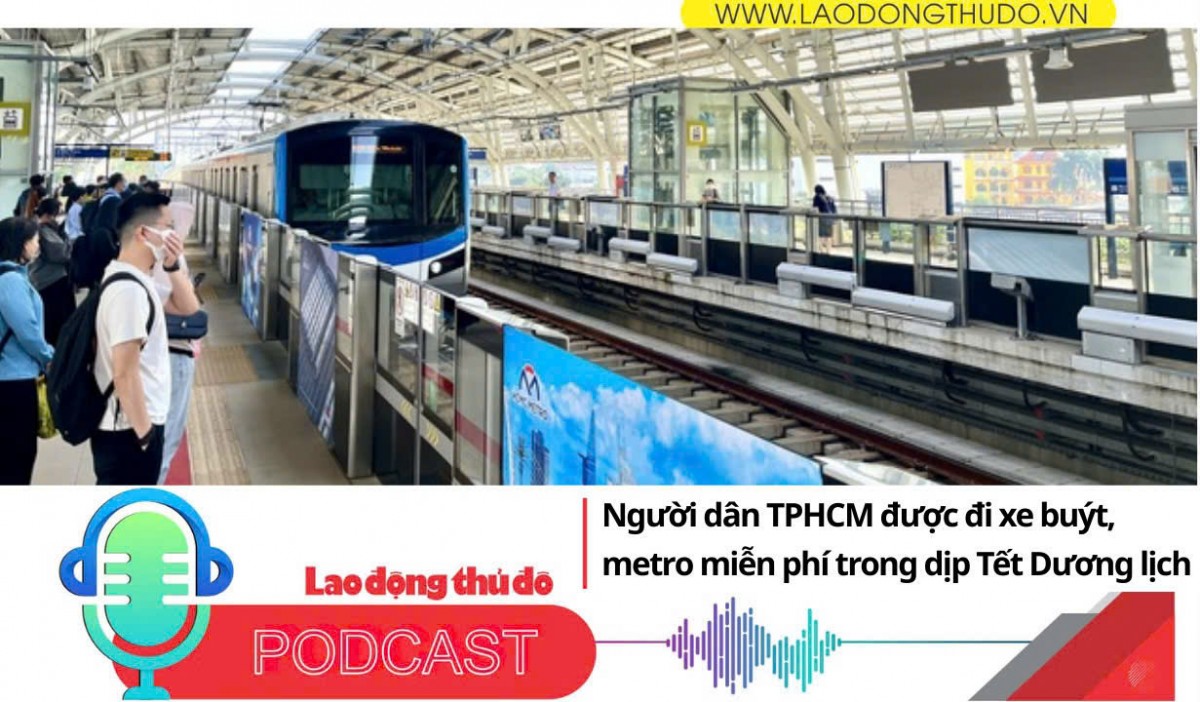 Điểm những tin nổi bật tối ngày 28/12/2025: Người dân TPHCM được đi xe buýt, metro miễn phí trong dịp Tết Dương lịch