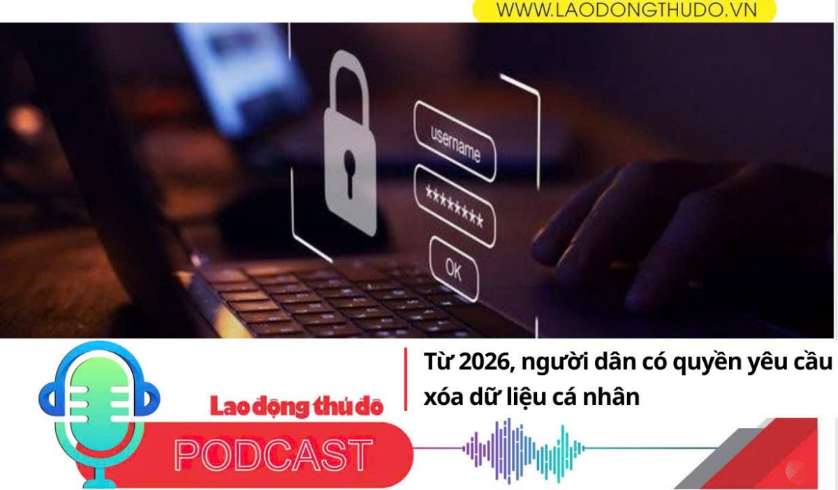 Điểm những tin nổi bật sáng ngày 29/12/2025: Từ 2026, người dân có quyền yêu cầu xóa dữ liệu cá nhân