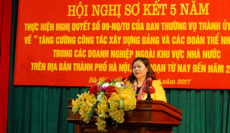 Tham luận của Chủ tịch LĐLĐ TP Hà Nội tại Hội nghị tổng kết 5 năm thực hiện NQ-09/TƯ
